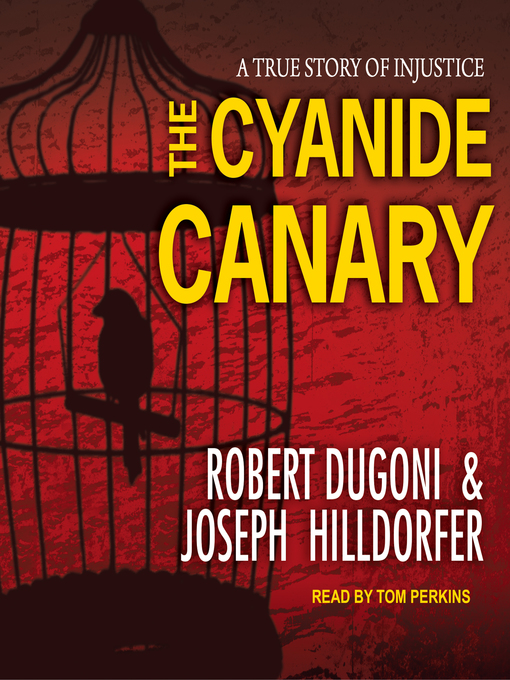 Title details for The Cyanide Canary by Robert Dugoni - Available